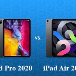 Tư vấn mua iPad Air 2020 hay iPad Pro 11 inch 2020